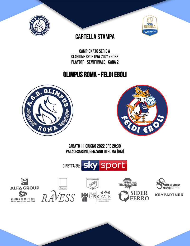 La cartella stampa della Gara 2 della Semifinale dei Playoff: Olimpus Roma - Feldi Eboli