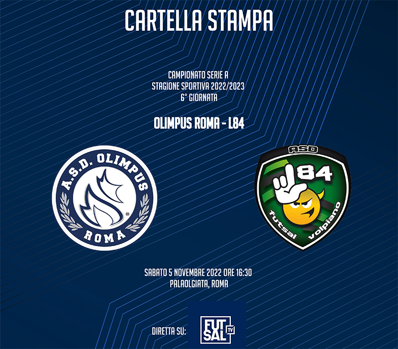 La cartella stampa della 6° giornata di campionato: Olimpus Roma - L84