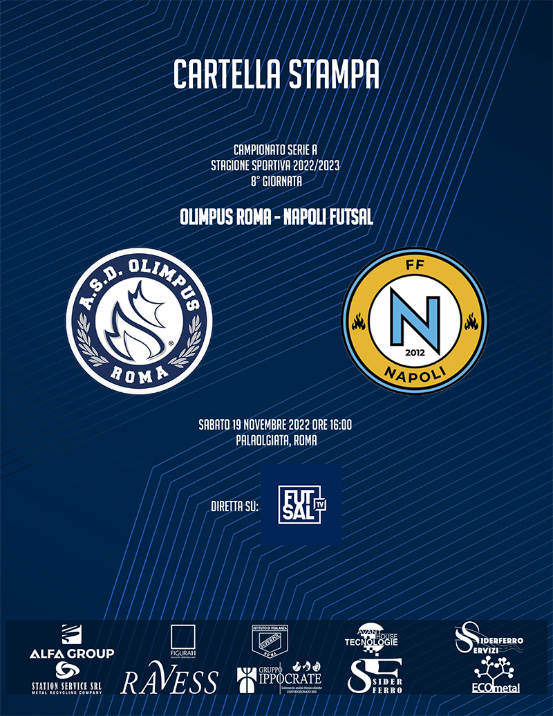 La cartella stampa della 8° giornata di campionato: Olimpus Roma - Napoli Futsal